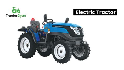 Electric Tractor Models 2025, Electric Tractors Price in India