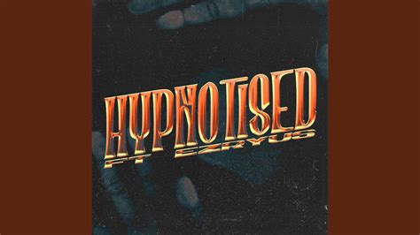 Hypnotised Feat Ezryus YouTube Music