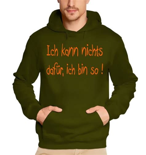 Ich Kann Nichts Dafür Ich Bin So Hoodie Druck Orange Coole Fun T