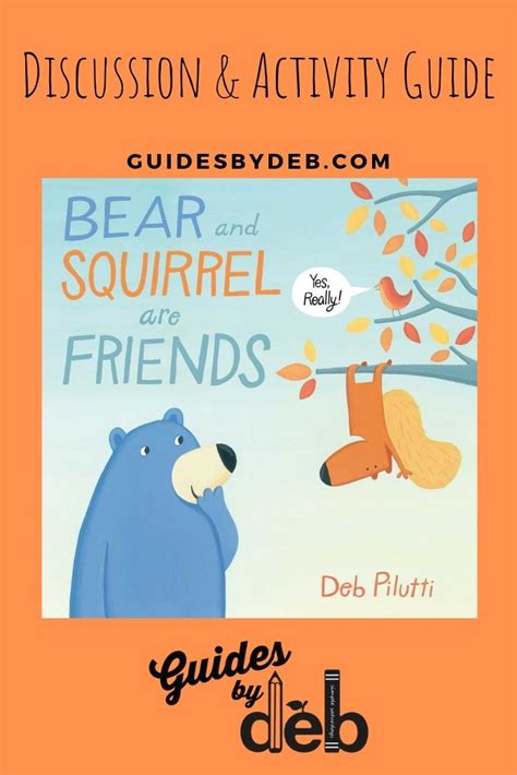 Bear and Squirrel Are Friends Yes, Really! — Guides by Deb | Elementary ...