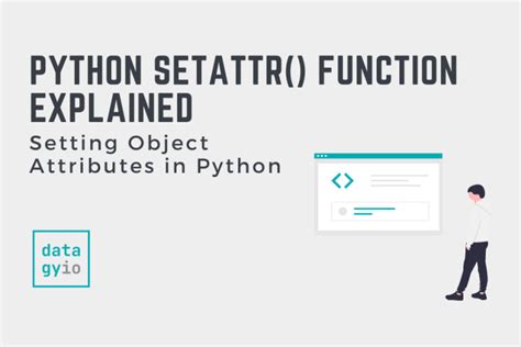 Python Setattr Function Explained • Datagy