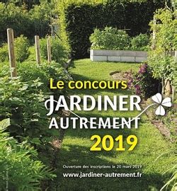 Le Concours Jardiner Autrement 2019 Faites Part De Vos Pratiques