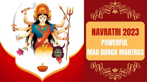 Navratri 2023 9 Powerful Goddess Durga Mantras Along With Benefits