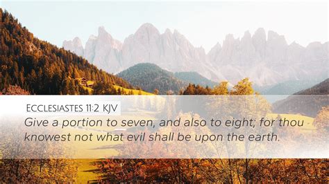 Ecclesiastes 11 2 KJV Desktop Wallpaper Give A Portion To Seven And