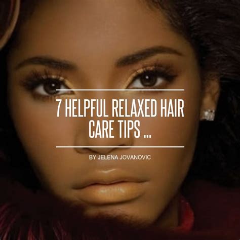 7 Helpful Relaxed Hair Care Tips ... | Relaxed hair care, Healthy ...