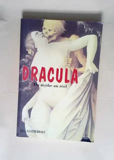 Dracula Du Mythe Au R El Clive Leatherdale Eur Picclick Fr