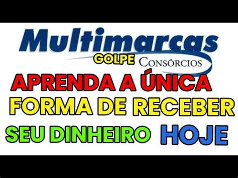 Multimarcas Cons Rcios Confi Vel Aprenda A Unica Forma De Receber