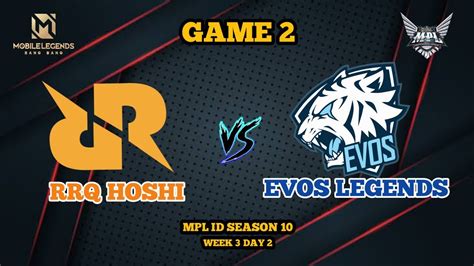 GAME 2 EL CLASICO EVOS Legends Vs RRQ Hoshi League 1 Week 3 Day 2 MPL