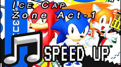 Sonic The Hedgehog 3 OST Ice Cap Zone Act 1 Sped Up YouTube