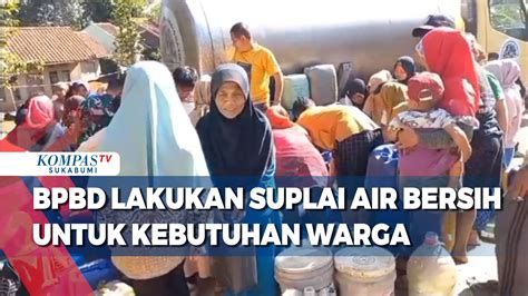 Video Bpbd Lakukan Suplai Air Bersih Untuk Kebutuhan Warga