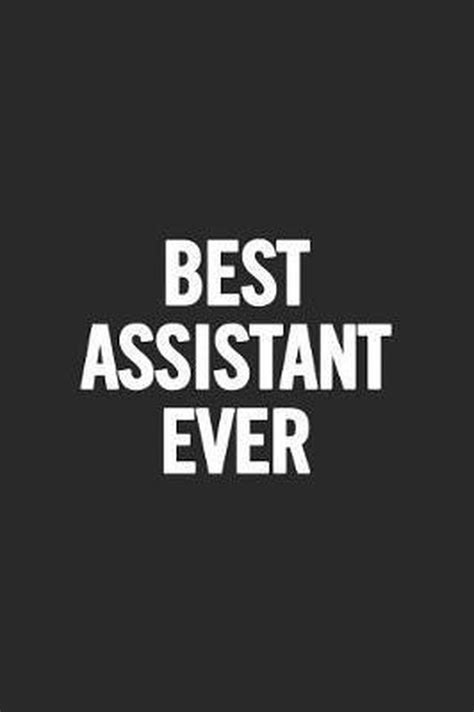 Best Assistant Ever Journals For Everyone 9781798579886 Boeken