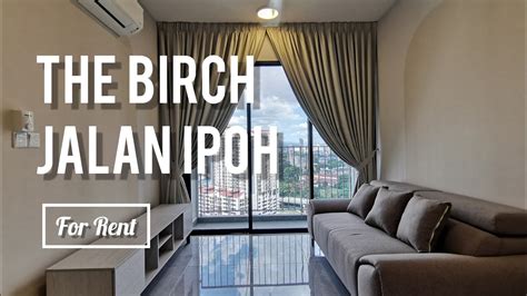 The Birch Jalan Ipoh Tastefully Furnished Nice Balcony View YouTube