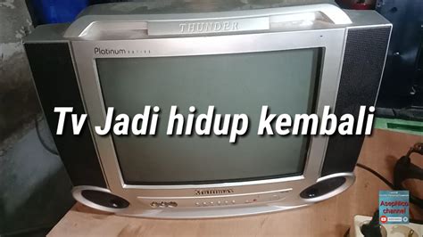 Cara Perbaiki Tv Multimax Lampu Indikator Kedap Kedip Youtube