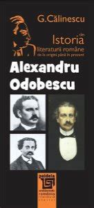 Alexandru Odobescu Din Istoria Literaturii Romane De La Origini Pana In