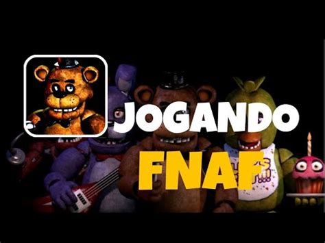 Primeira Vez Jogando Fnaf Incr Vel Youtube