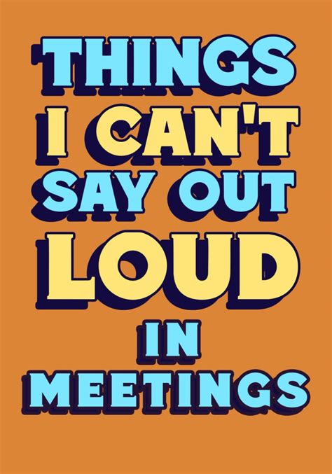 Things I Cant Say Out Loud In Meetings Funny Office Notebook For Work Secret Santa T For