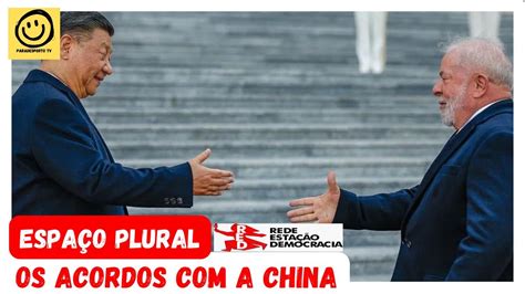 LULA ASSINA 15 ACORDOS A CHINA Espaco Plural 19 04 2023 YouTube