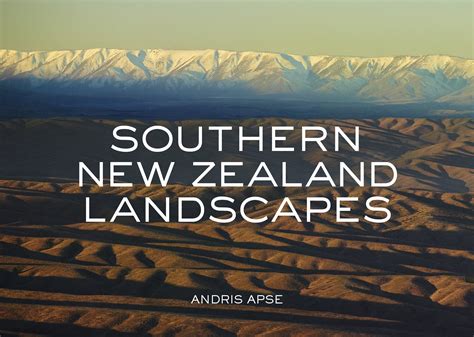 Southern New Zealand Landscapes by Andris Apse - Penguin Books Australia