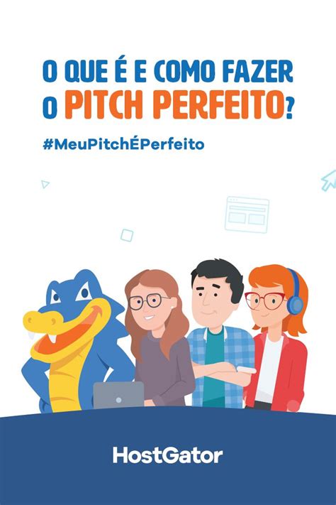 O Que E Como Fazer O Pitch Perfeito Pitch Perfeito Apresenta O