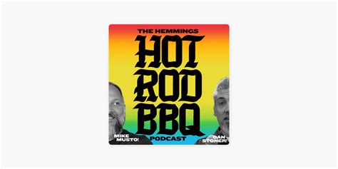 ‎hemmings Hot Rod Bbq Podcast On Apple Podcasts