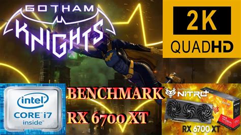 Gotham Knights RX 6700 XT I7 9700K 1440p Max Settings YouTube