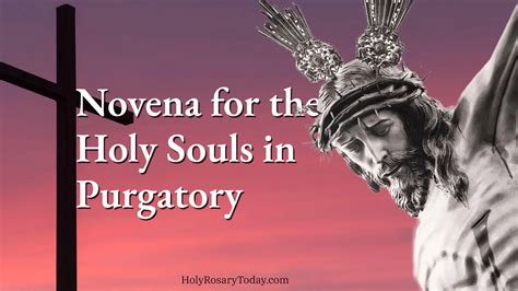 Novena For The Holy Souls In Purgatory Holy Rosary Today