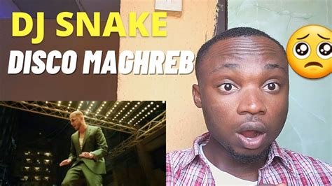 First Time Hearing Dj Snake Disco Maghreb Reaction 🇩🇿 Youtube