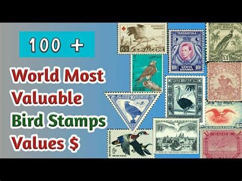 Most Valuable Birds Stamps Of The World Rare Old Bird Stamps Value