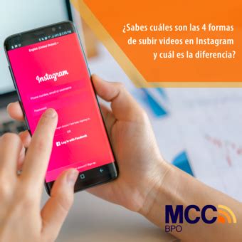 Conoce Las Formas De Subir En Instagram Y Sus Diferencias Mcc Bpo Sas