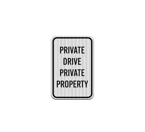 Shop For Private Drive Private Property Aluminum Sign Egr Reflective