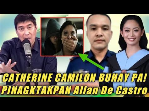 Catherine Camilon Senyales Na Buhay Pa Pinagtakpan Ni Allan De Castro