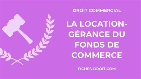 La location gérance du fonds de commerce définition conditions