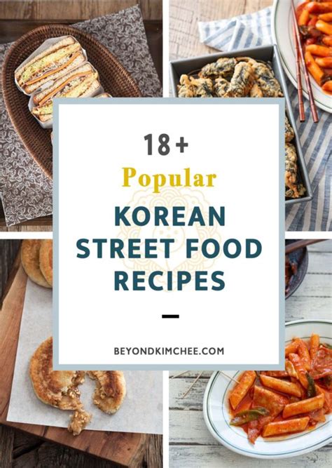 18 Popular Korean Street Food Recipes Beyond Kimchee