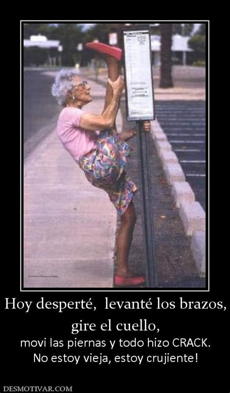 Desmotivaciones Hoy Despert Levant Los Brazos Gire El Cuello Movi