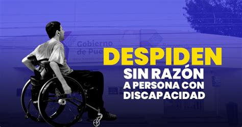 Despido A Persona Con Discapacidad En Sep A N Sin Resolver