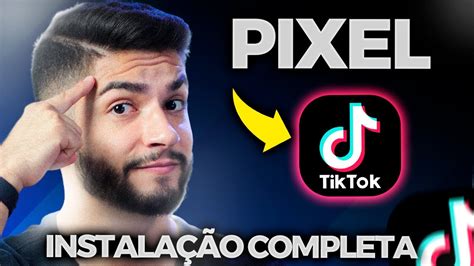 Pixel Do Tiktok Ads Tutorial Completo De Instalação Youtube