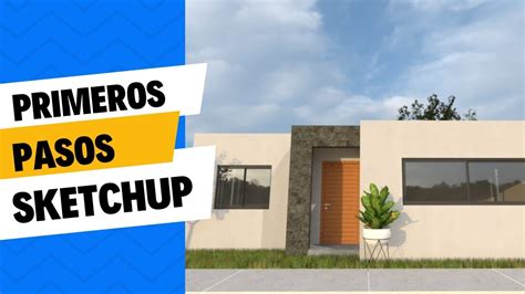 Sketchup Primeros Pasos Youtube