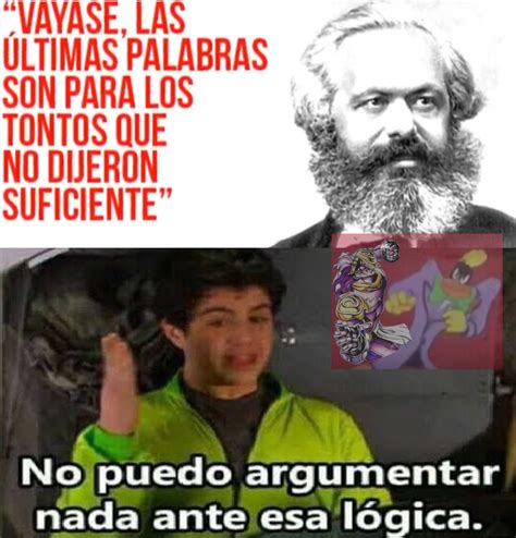 No puedo argumentar contra esa lógica Meme subido por Javi3r 3