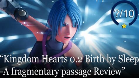 Kingdom Hearts 0 2 Birth By Sleep A Fragmentary Passage Review Youtube