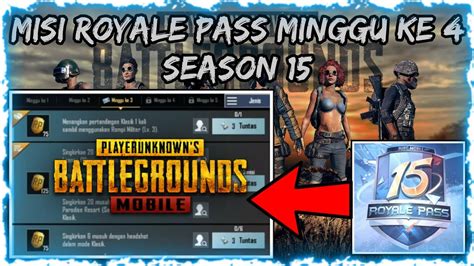 Misi Royale Pass Minggu Ke Season Pubg Mobile Beyond A C E Youtube