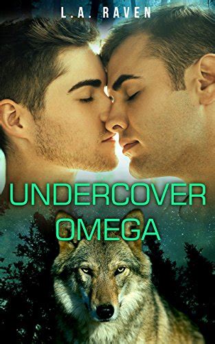 Undercover Omega A Gay Shifter Mpreg Romance Kindle Edition By Raven L A Romance Kindle