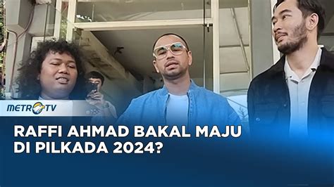 Diisukan Maju Pilkada Begini Tanggapan Raffi Ahmad Youtube