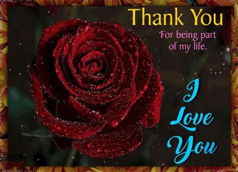 Thank You For Being Part Of My Life Romantic Words No One Loves Me Love Your Life