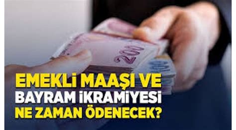 Emekli maaşı ve bayram ikramiyesi ne zaman ödenecek PressTurk