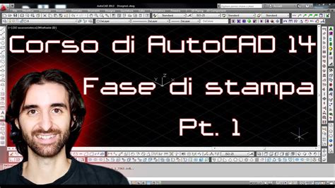 Corso Di Autocad Fase Di Stampa Pt Youtube