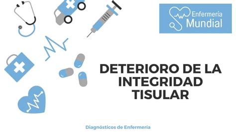 Deterioro De La Integridad Tisular Actualizado 2024