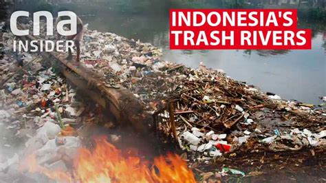 Indonesias Flowing Rivers Of Trash Cna