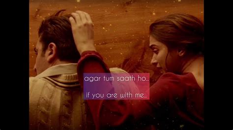 Agar Tum Saath Ho Lyrics Meaning In English Youtube