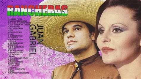 Juan Gabriel Y Rocio Durcal Colección Rancheras Juan Gabriel Sus