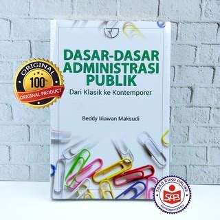 Jual Dasar Dasar Administrasi Publik Beddy Iriawan Maksudi Shopee